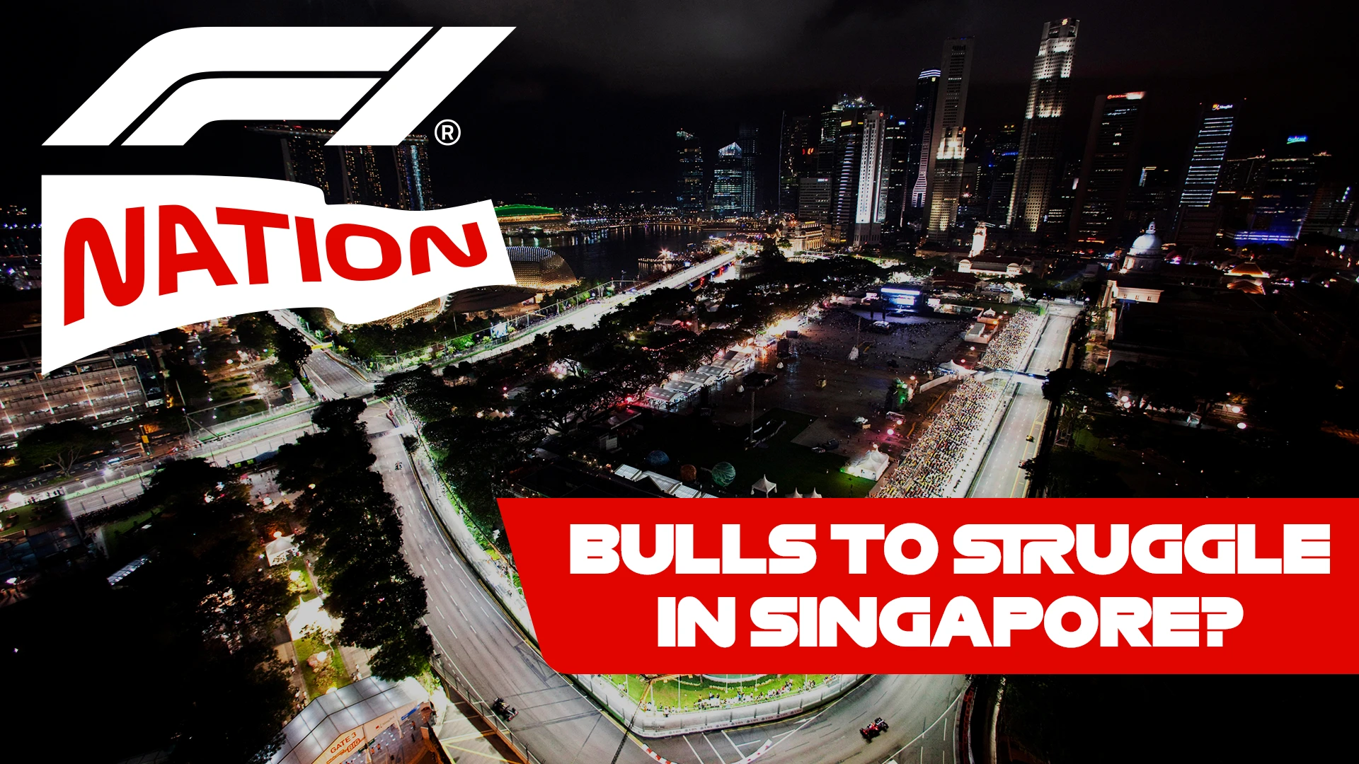 F1N SINGAPORE GP PREVIEW ARTWORK 16x9.png